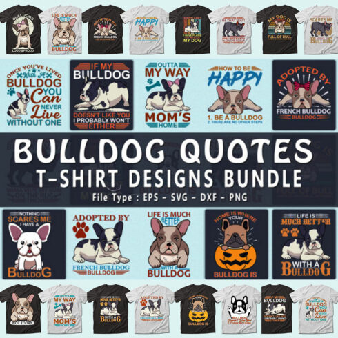 Trendy 20 Bulldog quotes T-shirt Designs Bundle — 98% Off cover image.