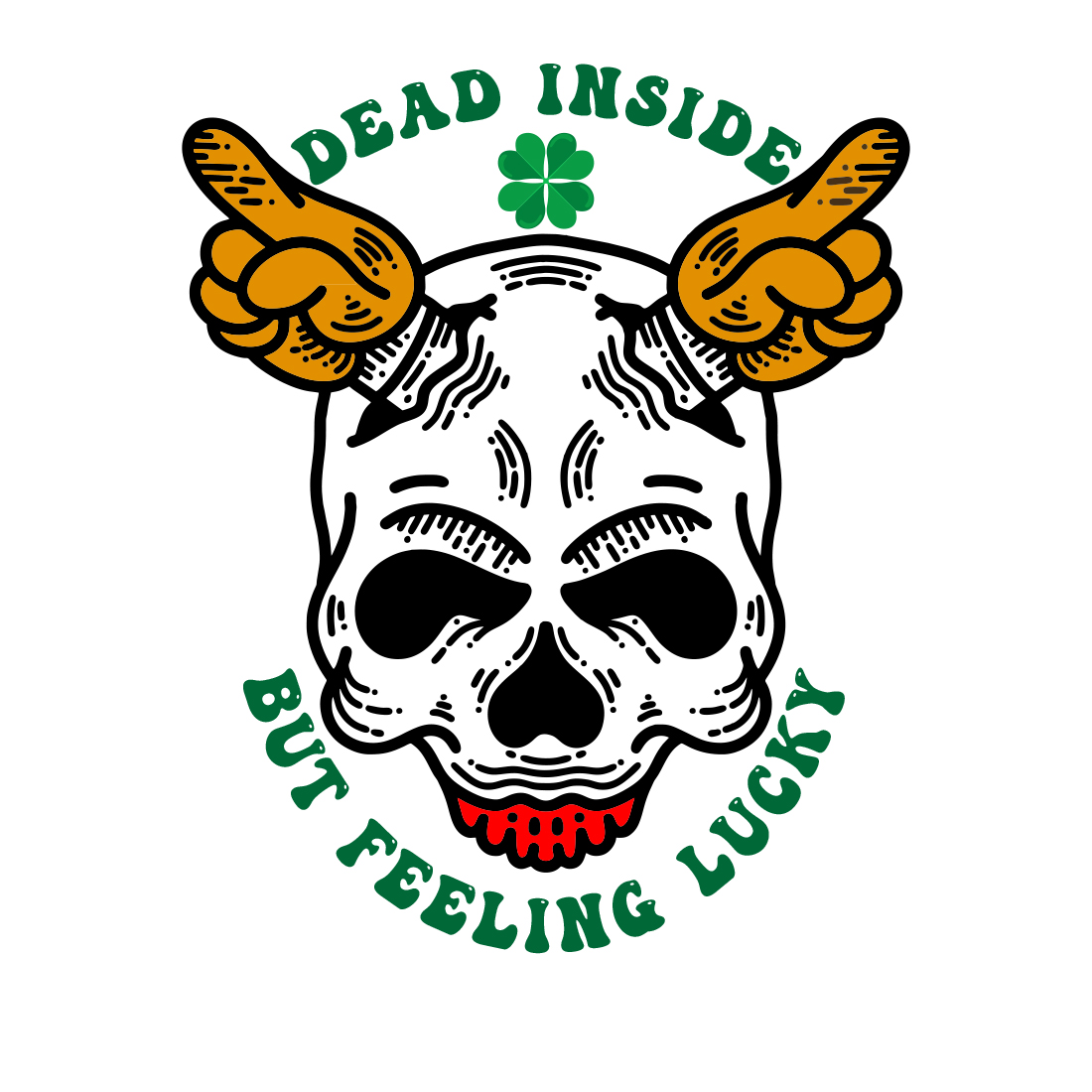 Dead inside but feeling lucky T shirt design svg png ai and eps file preview image.