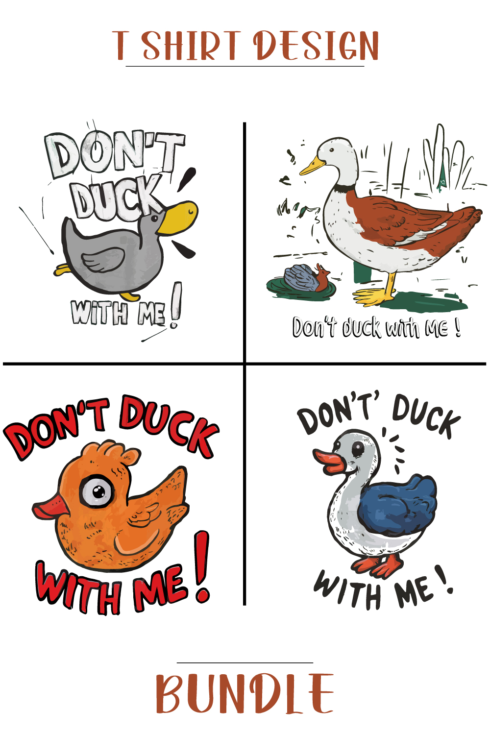 DON'T DUCK WITH ME! T Shirt Design Bundle pinterest preview image.