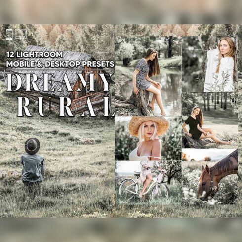 12 Dreamy Rural Lightroom Presets, Rustic Mobile Preset, Bright Desktop LR Filter DNG Lifestyle Theme For Blogger Portrait Instagram cover image.