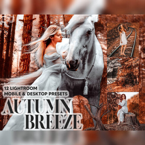 12 Autumn Breeze Lightroom Presets, Fall Mobile Preset, Dreamy Desktop, Lifestyle Portrait Theme Instagram LR Filter DNG Orange Romance cover image.