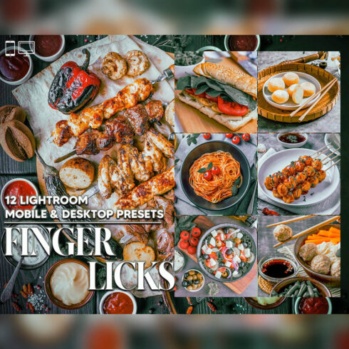 12 Finger Licks Lightroom Presets, Food Mobile Preset, Fastive Desktop LR Filter DNG Lifestyle Theme For Blogger Portrait Instagram cover image.