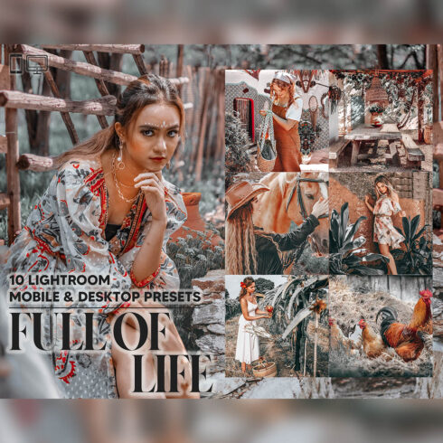 10 Full Of Life Lightroom Presets, Rustic Mobile Preset, Summer Girl Desktop, Lifestyle Portrait Theme Instagram LR Filter DNG Nature Boho cover image.