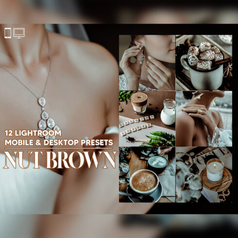 12 Nut Brown Lightroom Presets, Close Up Mobile Preset, Moody Desktop LR Filter DNG Lifestyle Theme For Blogger Portrait Instagram cover image.
