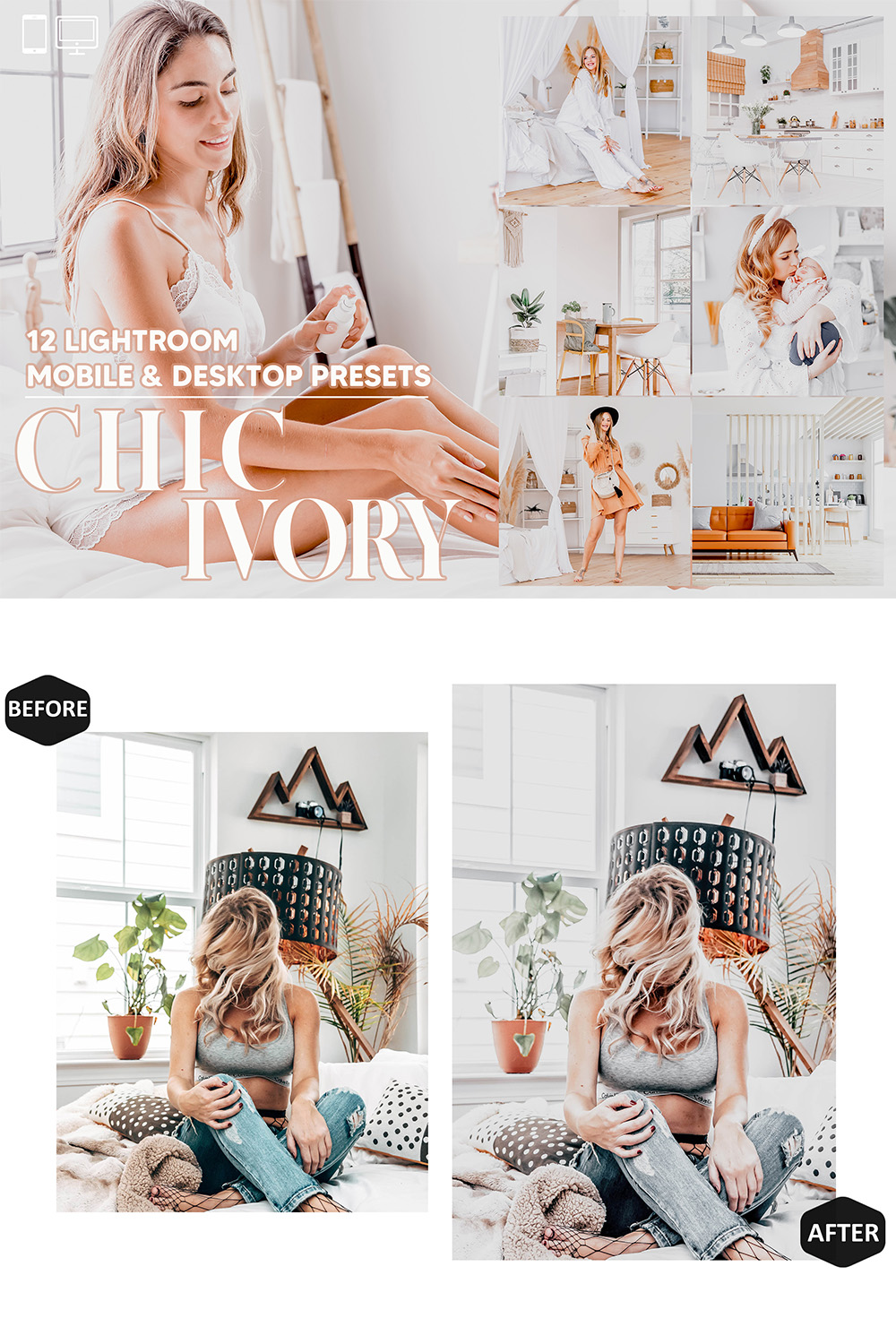 12 Chic Ivory Lightroom Presets, Interior Mobile Preset, Bright Airy Desktop LR Filter DNG Lifestyle Theme For Blogger Portrait Instagram pinterest preview image.