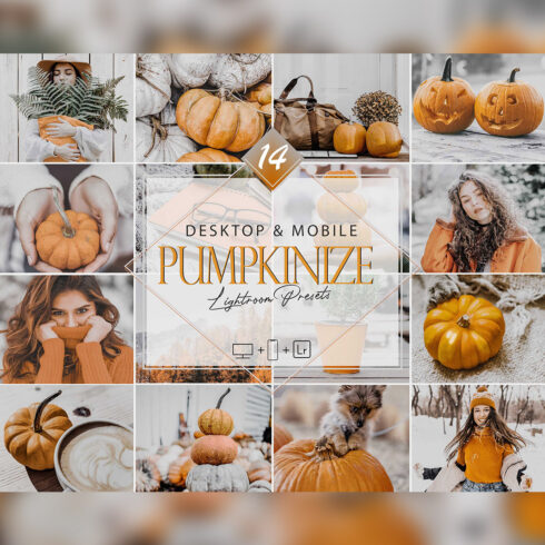 14 Pumpkinize Lightroom Presets, Autumn Mobile Preset, Orange Desktop LR Filter DNG Portrait Lifestyle Top Theme Blogger Instagram cover image.