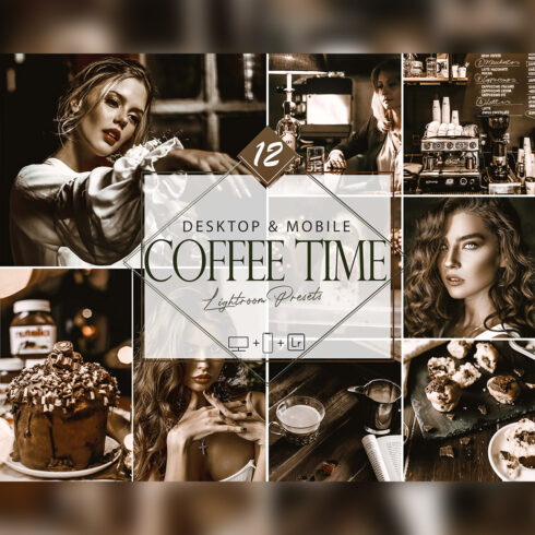 12 Coffee Time Lightroom Presets, Brown Mobile Preset, Dark Espresso Desktop LR Filter DNG Portrait Lifestyle Theme Bright Blogger Instagram cover image.