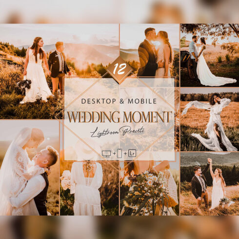 12 Wedding Moment Lightroom Presets, Golden Hour Mobile Preset, Rustic Desktop LR Filter DNG Portrait Lifestyle Theme Blogger Instagram Sea cover image.