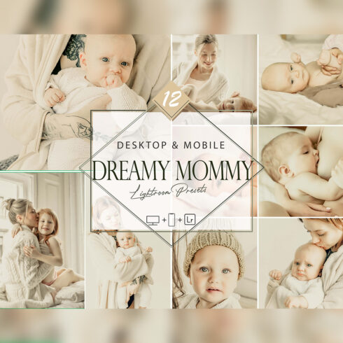 12 Dreamy Mommy Lightroom Presets, Motherhood Mobile Preset, Family Bright Desktop LR Filter DNG Portrait Lifestyle Theme Blogger Instagram, cover image.