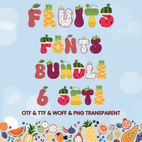 Fruits Fonts Bundle - 6 Sets cover image.