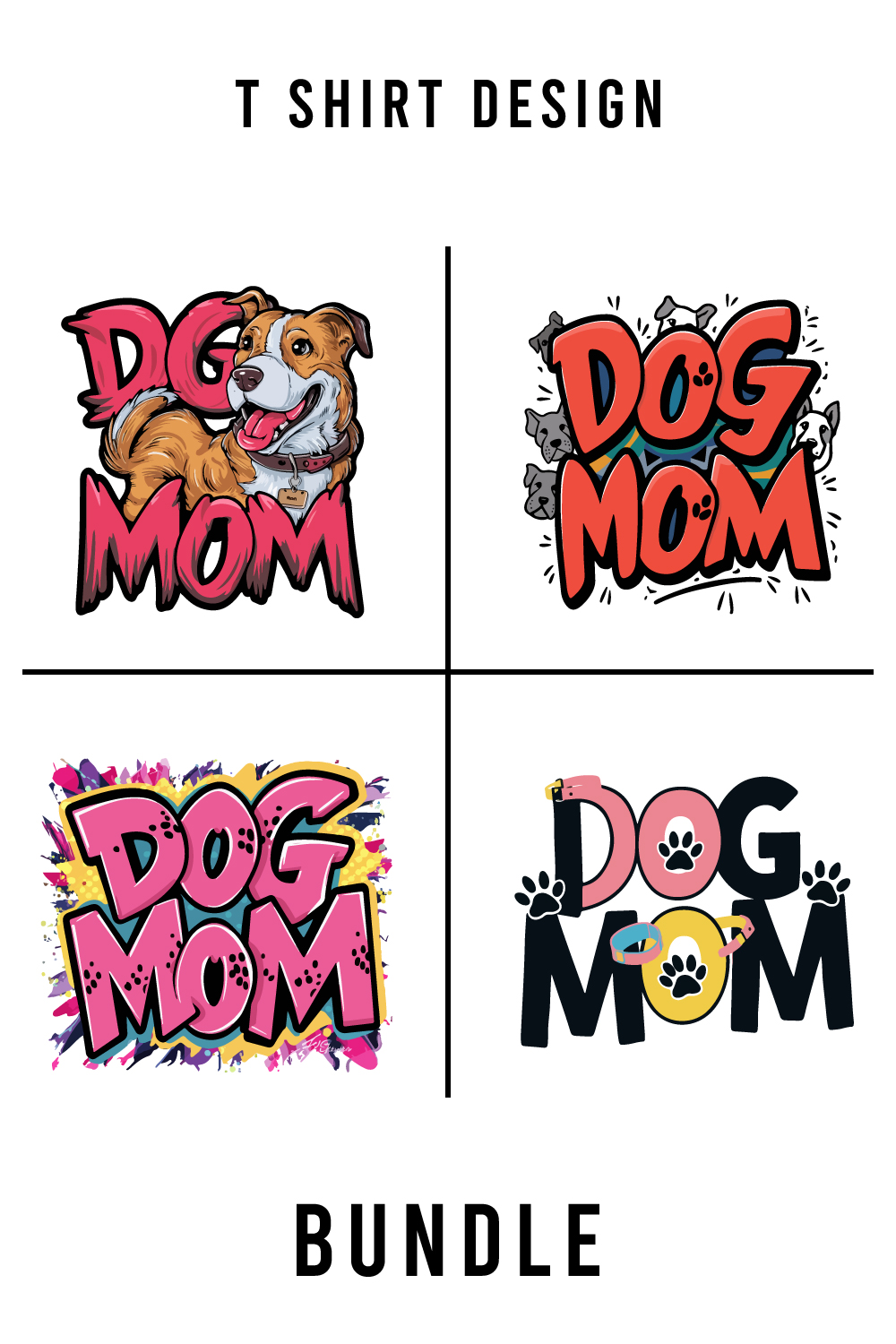 Dog Mom, Dog Mom Shirt, Mother's Day Shirt, Mother's Day Gift, Shirt For Mom, Shirt for Mama, Women's Shirt, T SHIRT DESIGN BUNDLE pinterest preview image.