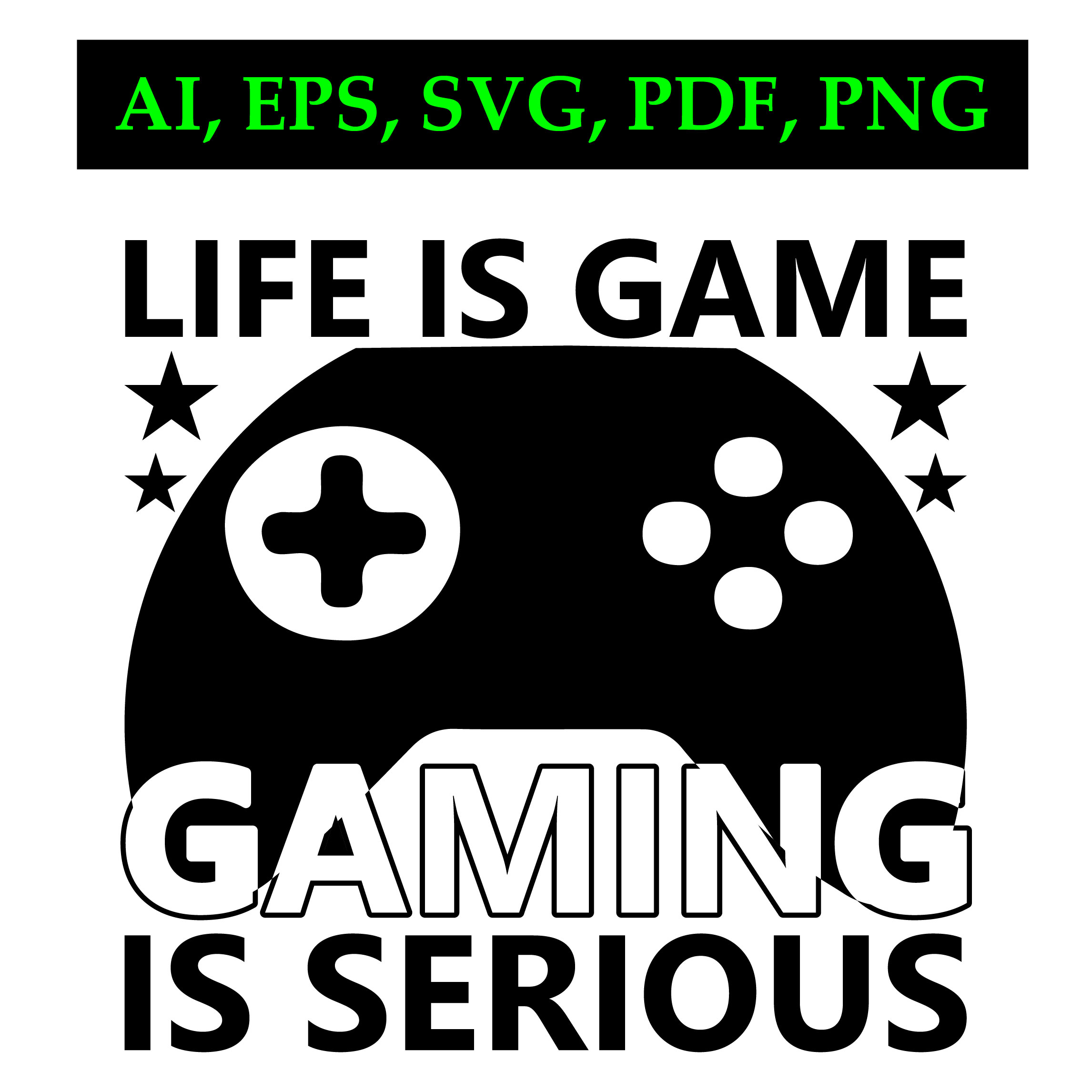 Life Is Game Gaming Is Serious preview image.