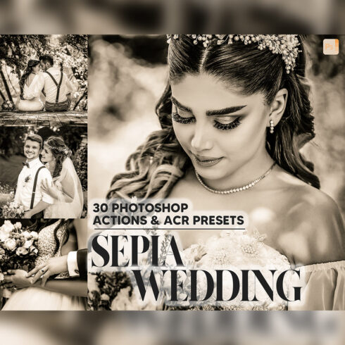 30 Photoshop Actions, Sepia Wedding Ps Action, Bride Groom ACR Preset, B&W Ps Filter, Atn Portrait And Lifestyle Theme For Instagram Blogger cover image.