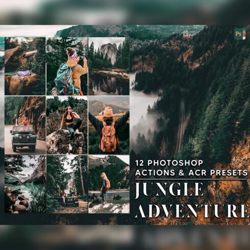 12 Photoshop Actions, Jungle Adventure Ps Action, Forest Moody ACR Preset, Travel Woman Ps Filter, Atn Portrait And Lifestyle Theme For Instagram, Blogger cover image.