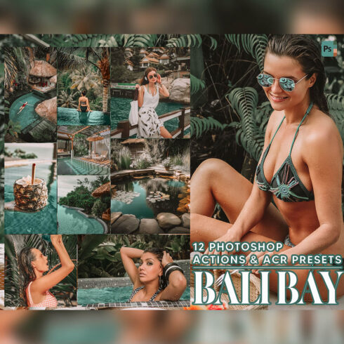 12 Photoshop Actions, Bali Bay Ps Action, Tropical ACR Preset, Travel Ps Filter, Atn Portrait And Lifestyle Theme For Instagram, Blogger cover image.