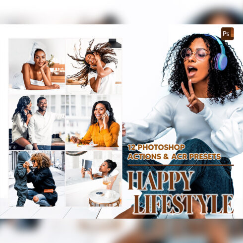12 Photoshop Actions, Happy Lifestyle Ps Action, Daily Tasks ACR Preset, Dark Skin Ps Filter, Atn Portrait Lifestyle Theme Instagram Blogger cover image.