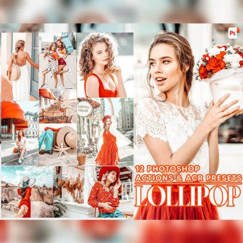 12 Photoshop Actions, Lollipop Ps Action, Bright Summer ACR Preset, Travel Ps Filter, Atn Portrait And Lifestyle Theme For Instagram, Blogger cover image.