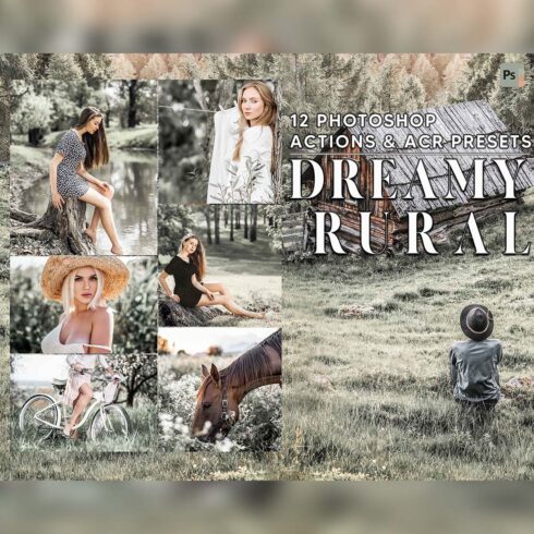 12 Photoshop Actions, Dreamy Rural Ps Action, Rustic ACR Preset, Bright Ps Filter, Portrait And Lifestyle Theme For Instagram, Blogger cover image.