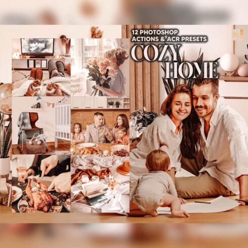12 Photoshop Actions, Cozy Home Ps Action, Family Time ACR Preset, Warm Indoor Ps Filter, Atn Portrait And Lifestyle Theme Instagram Blogger cover image.
