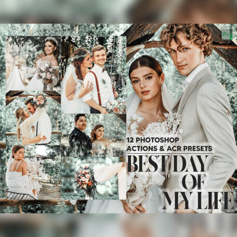 12 Photoshop Actions, Best Day Of My Life Ps Action, Wedding ACR Preset, Bridal Ps Filter, Atn Portrait Lifestyle Theme Instagram, Blogger cover image.