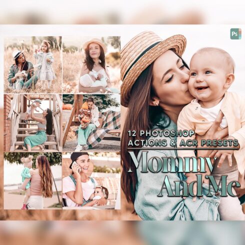 12 Photoshop Actions, Mommy And Me Ps Action, Motherhood ACR Preset, Fall Bright Ps Filter, Atn Portrait Lifestyle Theme For Instagram, Blogger cover image.