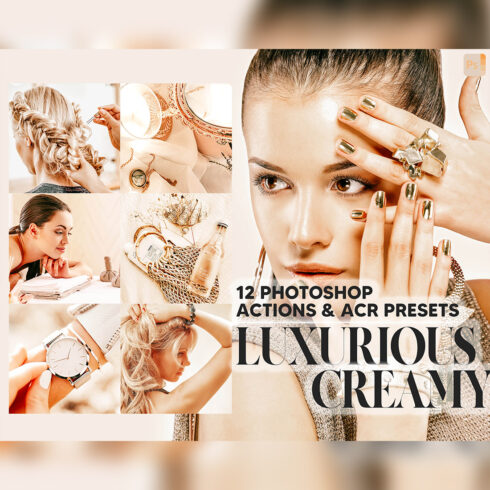 12 Photoshop Actions, Luxurious Creamy Ps Action, Nude Tone ACR Preset, Bright Ps Filter, Atn Portrait And Lifestyle Theme Instagram Blogger cover image.