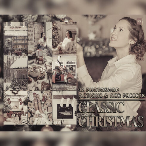 12 Photoshop Actions, Classic Christmas Ps Action, Vintage ACR Preset, Holiday Ps Filter, Atn Portrait And Lifestyle Theme For Instagram, Blogger cover image.