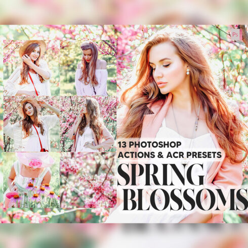 13 Photoshop Actions, Spring Blossoms Ps Action, Pastel Pink ACR Preset, Bright Ps Filter, Atn Portrait Lifestyle Theme Instagram, Blogger cover image.