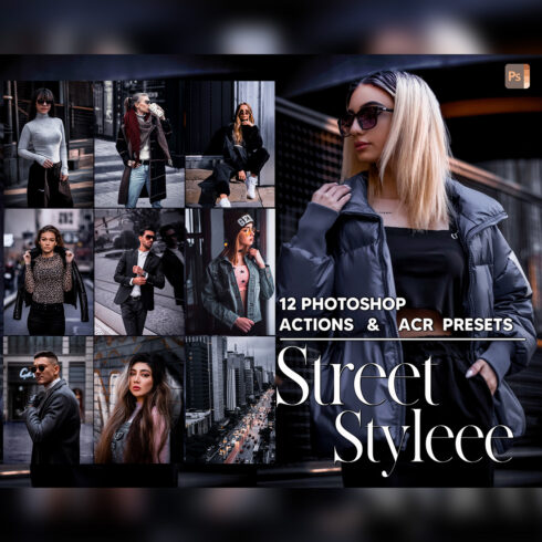 12 Photoshop Actions, Street Styleee Ps Action, City View ACR Preset, Portrait Ps Filter, Pictures And Style Theme For Instagram, Blogger cover image.