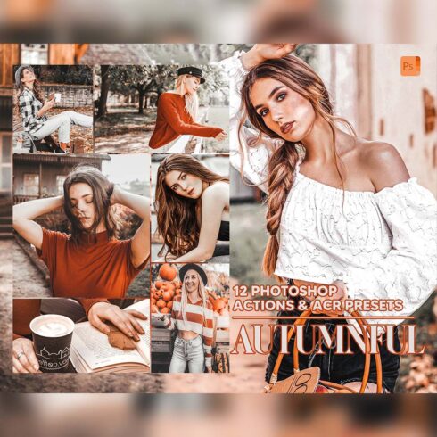 12 Photoshop Actions, Autumnful Ps Action, Fall ACR Preset, Warm Ps Filter, Atn Portrait And Lifestyle Theme For Instagram, Blogger cover image.