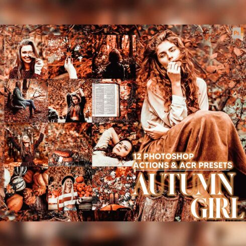 12 Photoshop Actions, Autumn Girl Ps Action, Moody ACR Preset, Fall Ps Filter, Atn Portrait And Lifestyle Theme For Instagram, Blogger cover image.