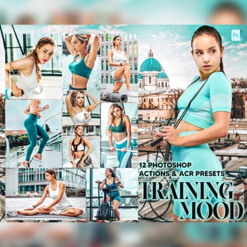 12 Photoshop Actions, Training Mood Ps Action, Fitness ACR Preset, Fit Sports Ps Filter, Atn Portrait And Lifestyle Theme Instagram, Blogger cover image.