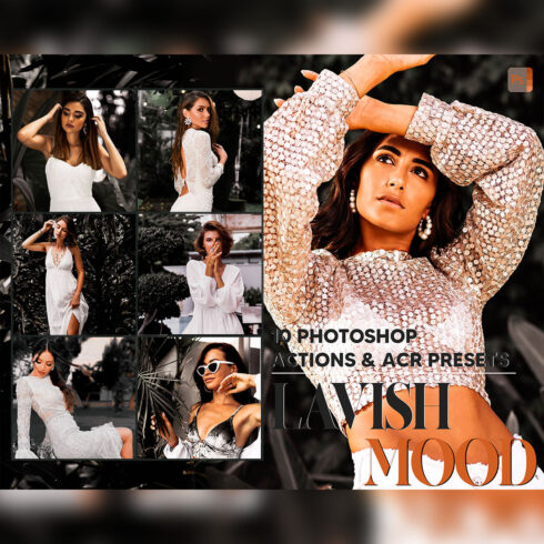 10 Photoshop Actions, Lavish Mood Ps Action, Lifestyle ACR Preset, Lux Ps Filter, Atn Pictures And style Theme For Instagram, Blogger cover image.