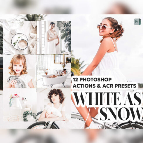 12 Photoshop Actions, White As Snow Ps Action, Bright ACR Preset, Airy Ps Filter, Atn Portrait And Lifestyle Theme For Instagram, Blogger cover image.