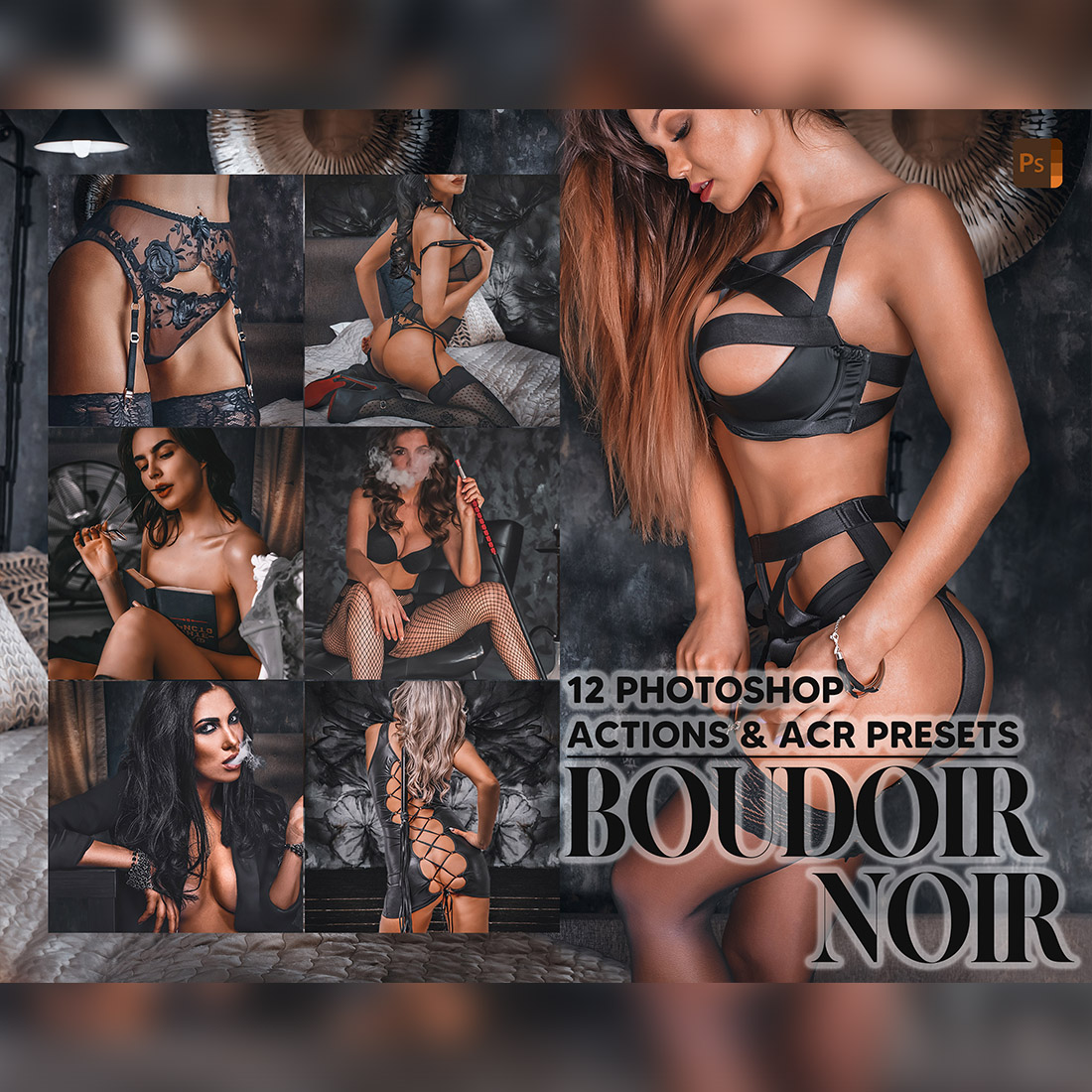 12 Photoshop Actions, Boudoir Noir Ps Action, Moody Sexy ACR Preset, Warm Nude Ps Filter, Atn Portrait And Lifestyle Theme Instagram Blogger cover image.