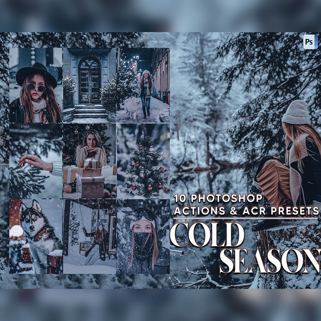 10 Photoshop Actions, Cold Season Ps Action, Blue ACR Preset, Moody Ps Filter, Snow Portrait And Lifestyle Theme For Instagram, Blogger cover image.