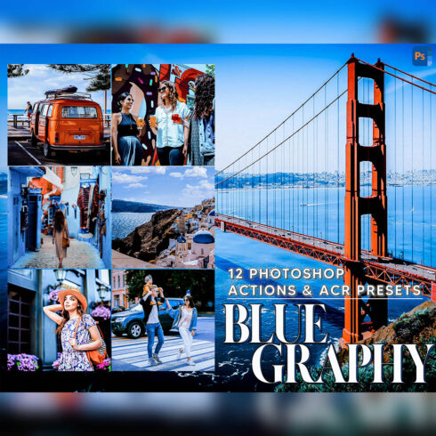 12 Photoshop Actions, Blue Graphy Ps Action, Bluish ACR Preset, Landscape Ps Filter, Atn Portrait And Lifestyle Theme For Instagram, Blogger cover image.