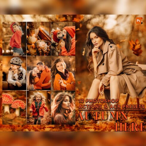 12 Photoshop Actions, Autumn Here Ps Action, Season Fall ACR Preset, Moody Ps Filter, Atn Portrait And Lifestyle Theme For Instagram, Blogger cover image.