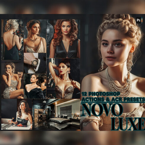 12 Photoshop Actions, Novo Luxe Ps Action, Black Luxury ACR Preset, Moody Ps Filter, Atn Portrait And Lifestyle Theme For Instagram, Blogger cover image.