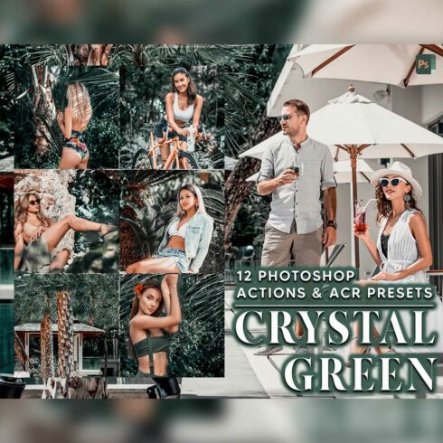 12 Photoshop Actions, Crystal Green Ps Action, Summer ACR Preset, Tropical Ps Filter, Atn Portrait And Lifestyle Theme For Instagram, Blogger cover image.