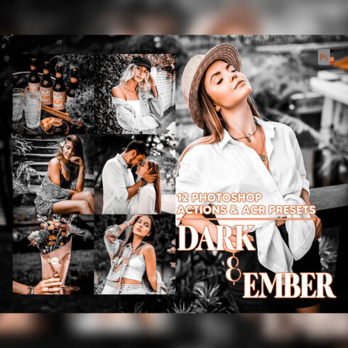 12 Photoshop Actions, Dark & Ember Ps Action, Moody ACR Preset, Gray Ps Filter, Atn Portrait And Lifestyle Theme For Instagram, Blogger cover image.
