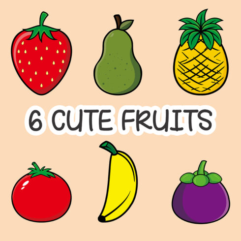 6 Cute Fruits - Only $13 cover image.