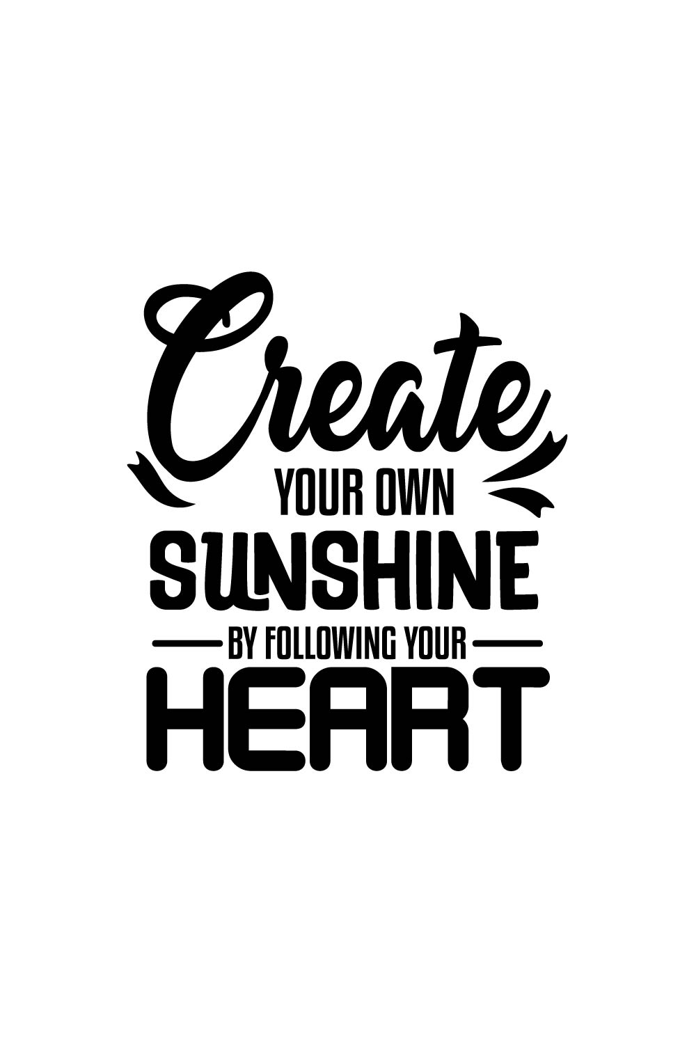 Typography / Tshirt Design: "Radiant Heart Typography: Create Your Own Sunshine" pinterest preview image.