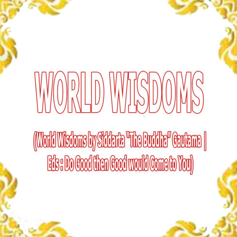 Freebies Video : World Wisdoms | The Buddha Sayings cover image.