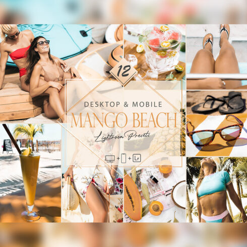 12 Mango Beach Lightroom Presets, Tropical Preset, Aqua Sea Desktop LR Filter, DNG Portrait Lifestyle, Top Theme, Summer Blogger Instagram cover image.