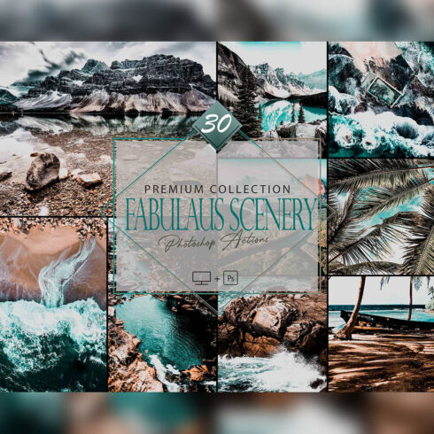 30 Fabulous Scenery Photoshop Actions, Landscape ACR Preset, Documentary Ps Filter, Portrait And Lifestyle Theme For Instagram, Blogger, Outdoor cover image.