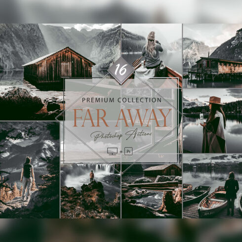 16 Far Away Photoshop Actions, Gray Landscape ACR Preset, Noir Ps Filter, monotone And Lifestyle Theme For Instagram, Blogger, gray Outdoor cover image.
