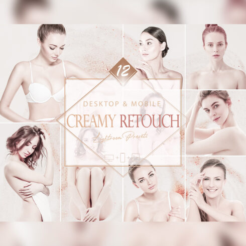 12 Creamy Retouch Lightroom Presets, Cream Bright Mobile Preset, Nude Desktop LR Filter DNG Portrait Lifestyle Top Theme Blogger Instagram cover image.