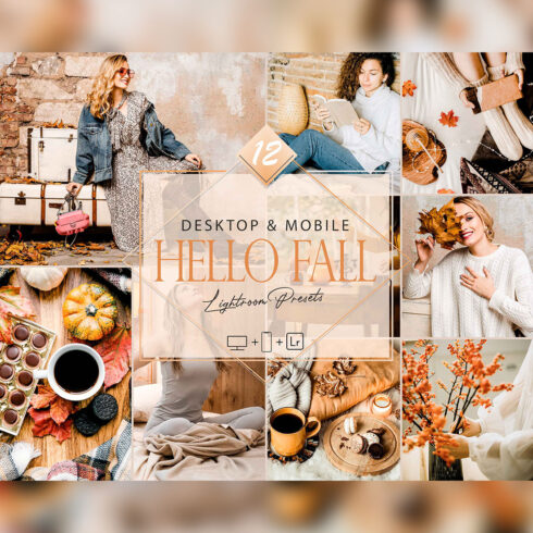 12 Hello Fall Lightroom Presets, Bright Preset, Fall Desktop LR Filter, DNG Portrait Lifestyle, Moody Top Theme, Autumn Blogger Instagram cover image.