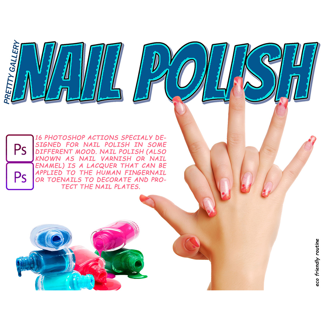 16 Nail Polish Photoshop Actions, Manicure Pedicure ACR Preset, Atractive Shelac Filter, Portrait And Lifestyle Theme For Instagram, Blogger, Beauty cover image.